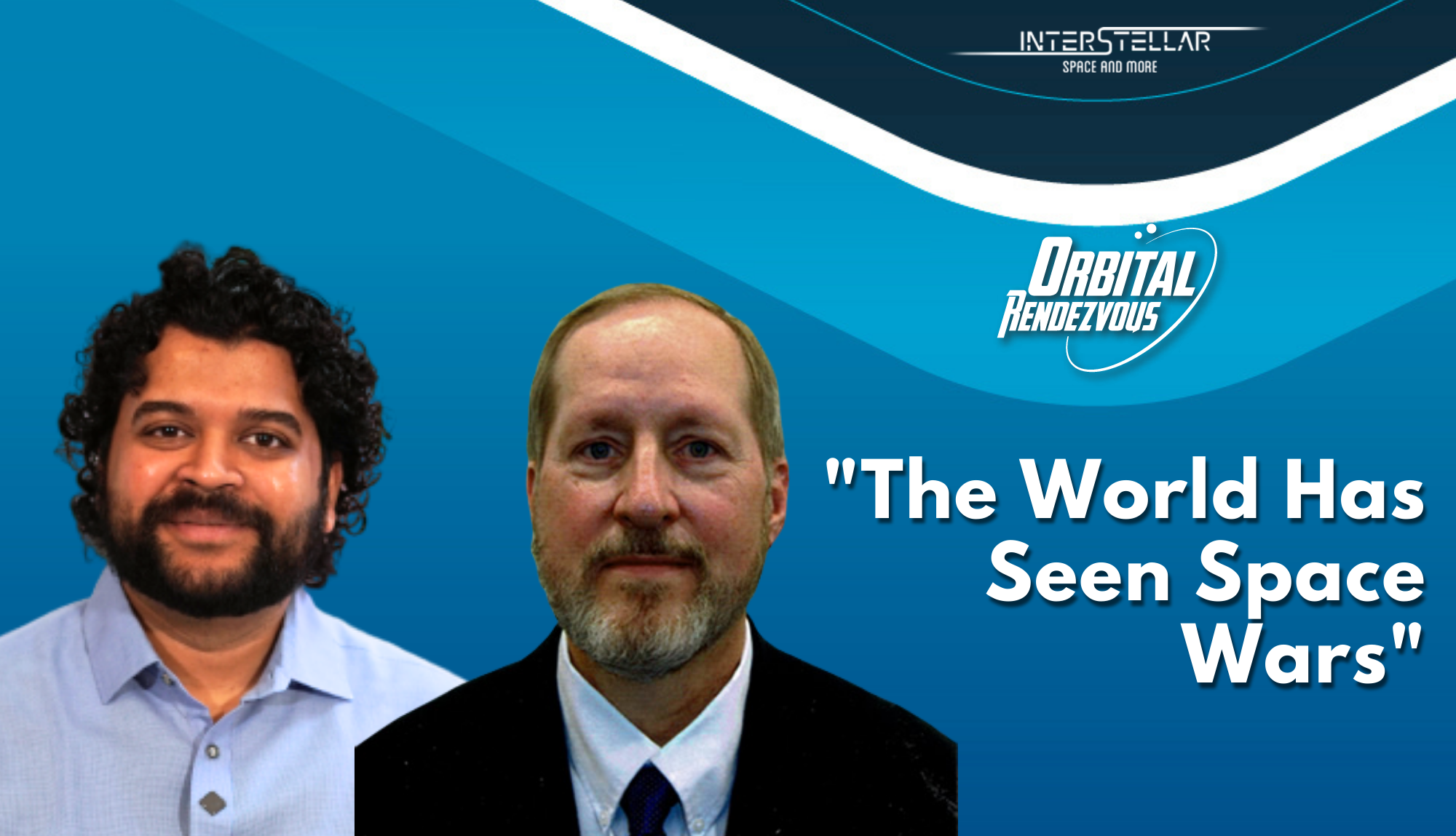 "The World Has Seen Space Wars" Interstellar Interviews Space