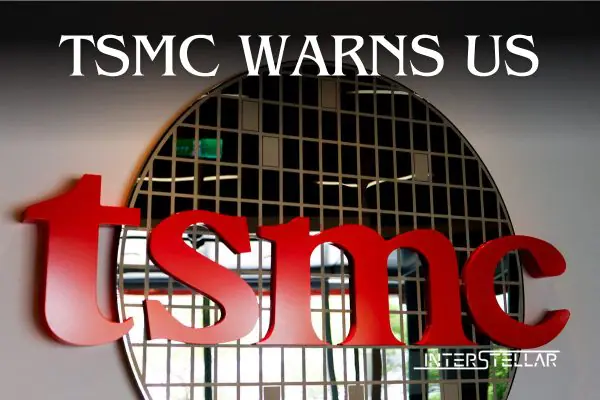 TSMC Warns US